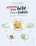 100 recettes pour bébé et...