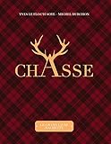 Le grand livre de la chasse