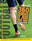 Meilleure idée cadeau pour footballeur livre Football - 360 exercices