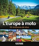 Meilleure idée cadeau pour motard Livre itinéraires Europe