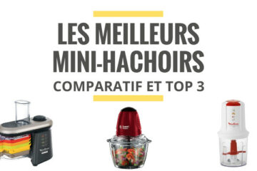 meilleur mini hachoir comparatif