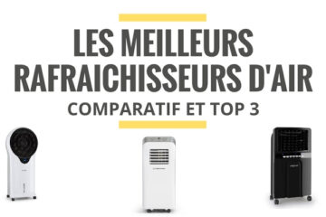 meilleur rafraichisseur d'air comparatif