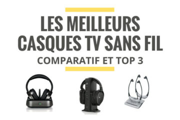 meilleur casque tv sans fil comparatif