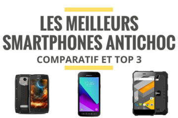 meilleur smartphone etanche antichoc comparatif