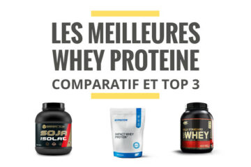 meilleure whey proteine