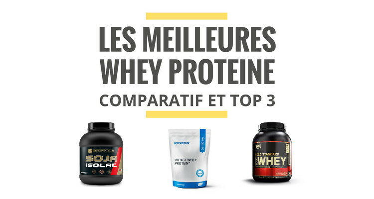 meilleure whey proteine