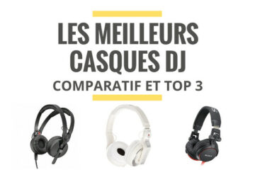 meilleur casque dj comparatif