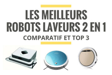 meilleur robot aspirateur laveur comparatif