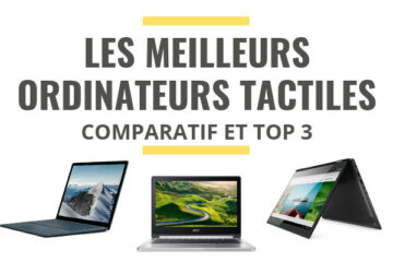 meilleur ordinateur portable tactile comparatif