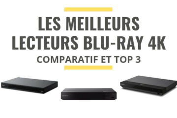 meilleur lecteur blu ray 4k comparatif