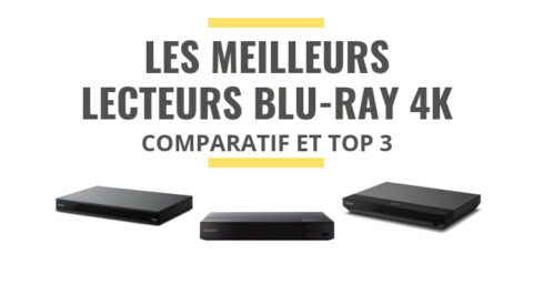 Les Meilleurs Lecteurs Blu-ray 4K : Comparatif 2021 - Le Juste Choix