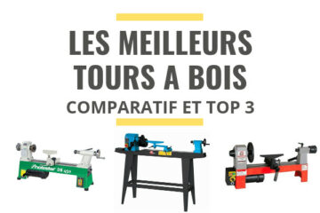 meilleur tour a bois comparatif