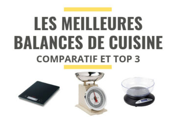 meilleure balance de cuisine comparatif