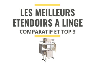 meilleur etendoir a linge solide comparatif