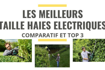 meilleur taille haie electrique comparatif