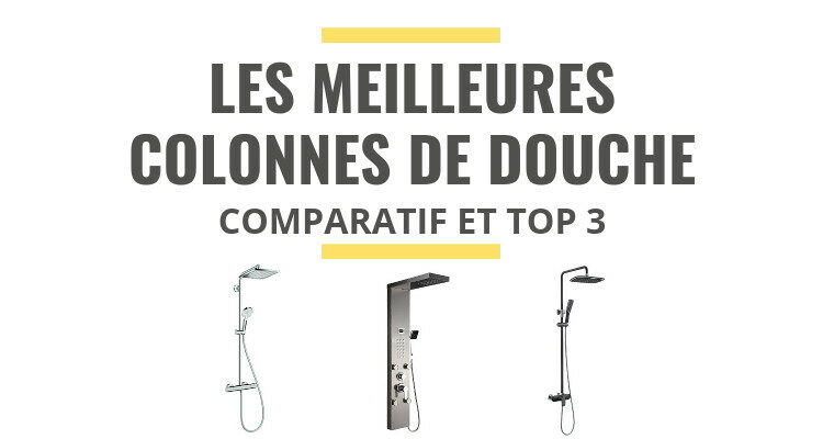 meilleure colonne de douche comparatif