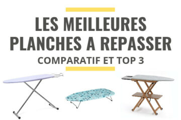 meilleure table a repasser pour centrale vapeur comparatif