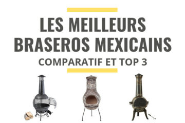 meilleur brasero mexicain comparatif