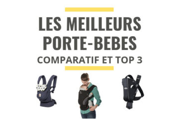 meilleur porte bebe physiologique comparatif