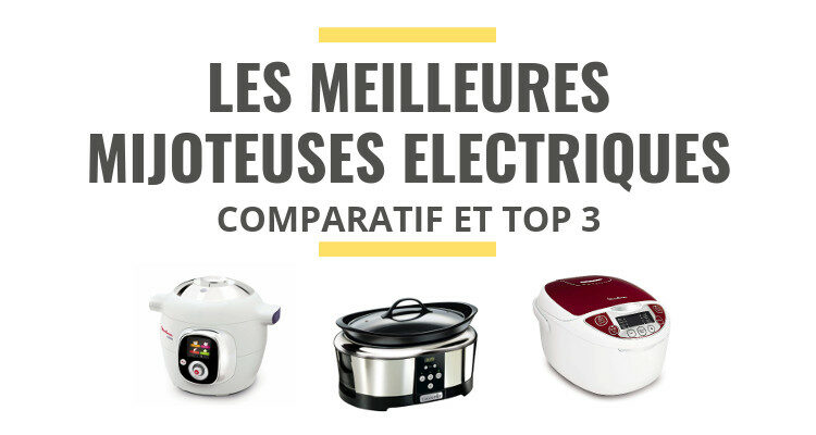 meilleure mijoteuse electrique comparatif