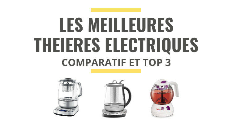 meilleure théière électrique comparatif