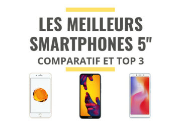 meilleur smartphone 5 pouces comparatif