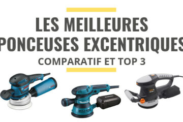 meilleure ponceuse excentrique comparatif