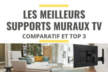 meilleur support mural TV comparatif