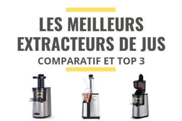 meilleur extracteur de jus comparatif