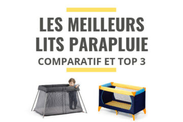 meilleur lit parapluie comparatif