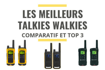 meilleur talkie walkie comparatif