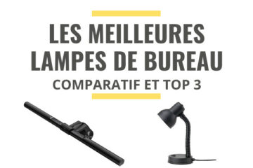 meilleure lampe de bureau comparatif