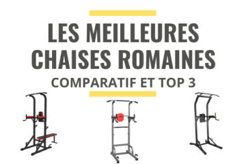 meilleure chaise romaine comparatif