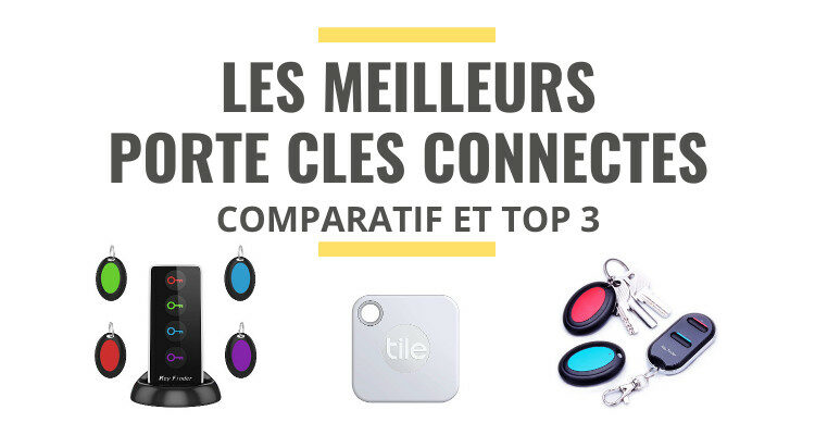 meilleur porte-clé connecté comparatif