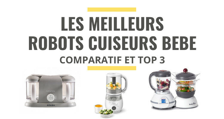 meilleur robot cuiseur bébé comparatif