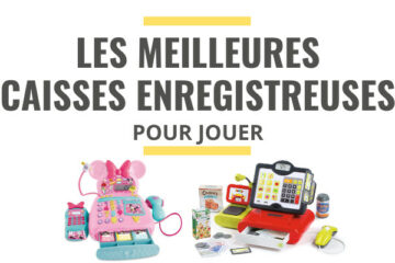 meilleure caisse enregistreuse jouet enfant comparatif