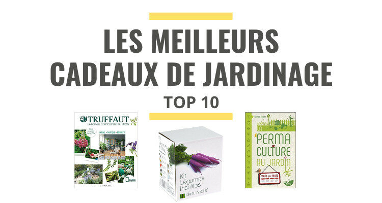 meilleure idée cadeau jardinage