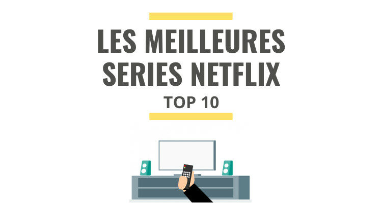 meilleure série originale Netflix