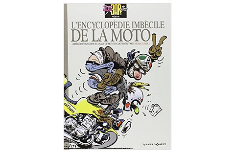 L'Encyclopédie imbécile de la moto