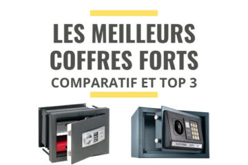 meilleur coffre fort comparatif