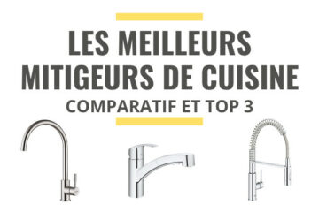 meilleur mitigeur de cuisine comparatif