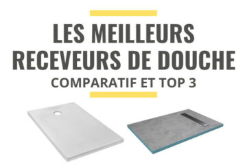 meilleur receveur de douche comparatif