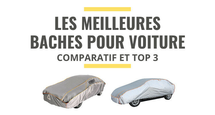 meilleure housse de protection pour voiture comparatif