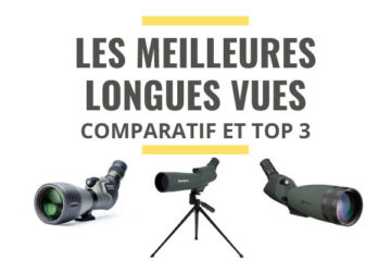 meilleure longue vue comparatif