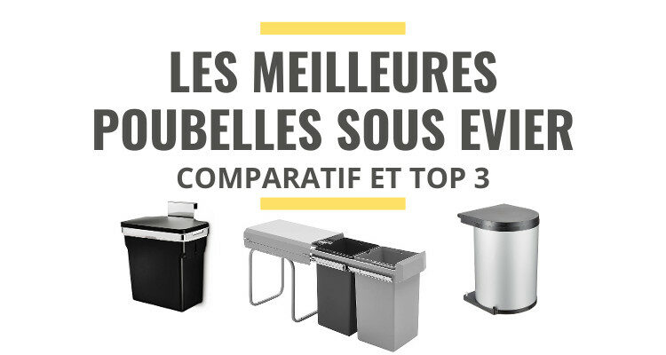 meilleure poubelle sous évier comparatif