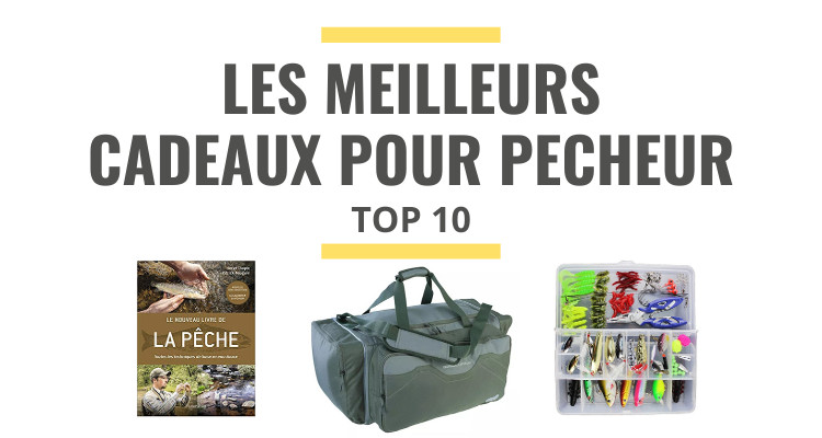 Top 10 des meilleures idées cadeaux pour pêcheur en 2021 - Le Juste Choix