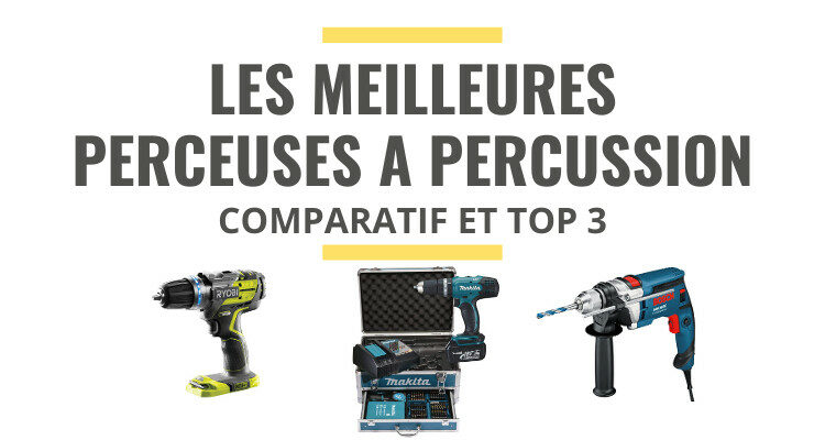 meilleure perceuse à percussion comparatif