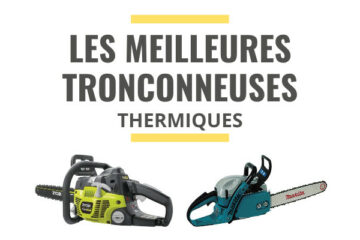 meilleure tronçonneuse thermique comparatif