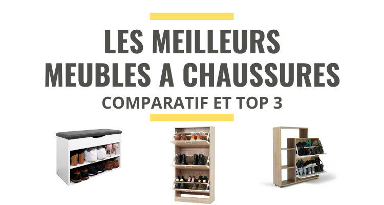 meilleur meuble à chaussures comparatif