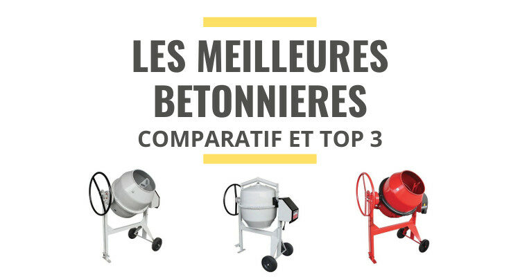 meilleure bétonnière électrique comparatif